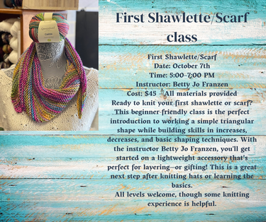 First Shawlette/Scarf Class