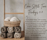 Open Stitch Time-Every Friday!