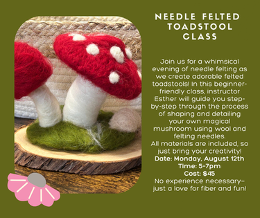 Needle Felted Toadstool Class