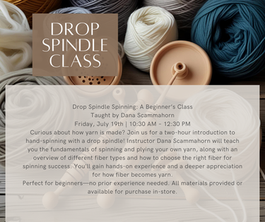 Drop Spindle-A Biginner's Class